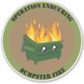 Operatie Enduring Dumpster Fire Militaire stijl Sticker (Voorkant)
