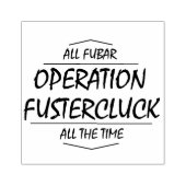 Operatie Fustercluck Rubberstempel (Afrduk)