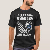 Operatie Rising Lion 2025 | Israëlisch-Iraanse mil T-shirt (Voorkant)