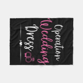 Operatie Trouwjurk Bachelorette Feest Trouwen Fleece Deken (Voorkant (Horizontaal))