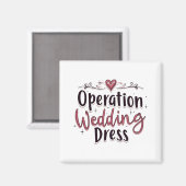 Operatie Trouwjurk Funny Bride Bachelorette P Magneet (Voorkant / Achterkant)