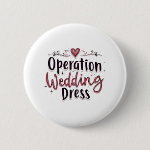 Operatie Trouwjurk Grappige Bruid Bachelorette P Ronde Button 5,7 Cm