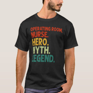 Operatiekamer Verpleegster Held Mythe Legende Vint T-shirt
