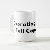 Operating Below Full Capacity Typography Mug  Koffiemok (Voorkant links)
