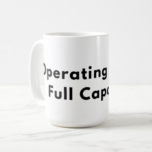 Operating Below Full Capacity Typography Mug  Koffiemok (Voorkant links)