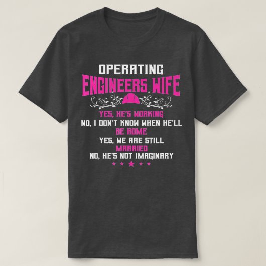 Operating Engineers Gifts Wife Yes Hes Working Fun T-shirt (Design voorkant)