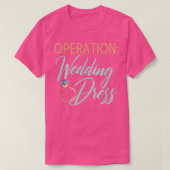 Operation Wedding Dress Wedding Workout Fitness Br T-shirt (Design voorkant)