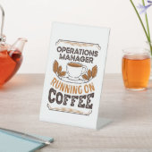 Operations Manager op Coffee Caffeine Gift Reclamebord Met Voetstuk (Insitu)