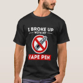 Opgebroken met Vape Pen niet-roken Vape Free Anti T-shirt (Voorkant)