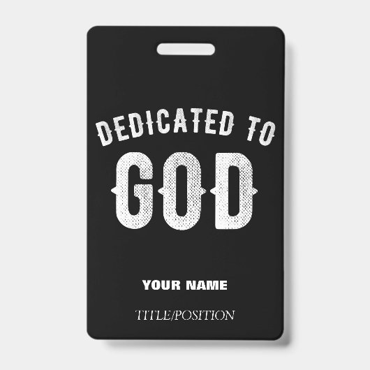 OPGEDRAGEN AAN GOD AANPASBARE KOELWITTE TEKST BADGE (Voorzijde)