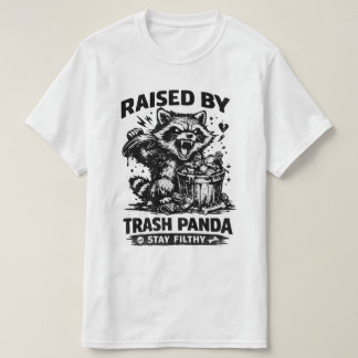 Opgegroeid door Trash Panda Blijf Vuil Grappige Hu T-shirt