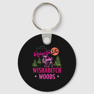 Opgegroeid in de Wisha Woods Grappig ontwerp Sleutelhanger