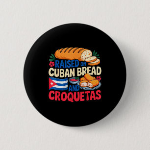 Opgegroeid met Cubaans brood en croquetas Cuba Vla Ronde Button 5,7 Cm