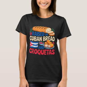 Opgegroeid met Cubaans brood en croquetas Cuba Vla T-shirt