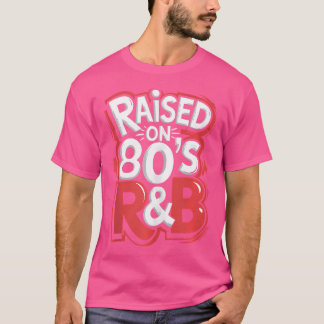 Opgegroeid op 80's RB DJ Music T-shirt