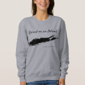 opgegroeid op een eiland , lang eiland trui (Voorkant)