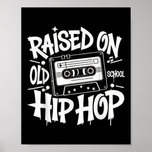 Opgegroeid op Old School Graffiti Rap Hip Hop Tshi Poster