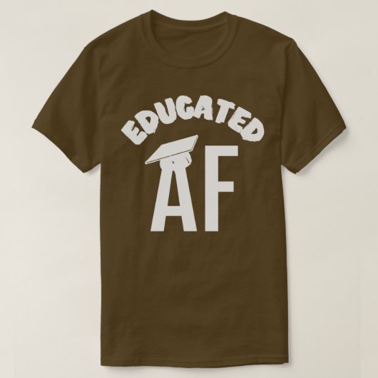 Opgeleide AF Funny Afstuderen Quote Afstuderen 13 T-shirt (Design voorkant)