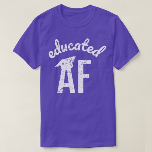 Opgeleide AF Funny Afstuderen Quote Afstuderen 9 T-shirt (Design voorkant)