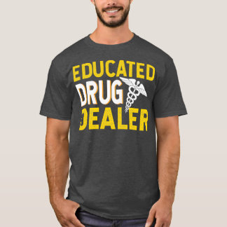 Opgeleide drugsdealer 1 t-shirt