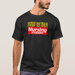 Opgeleide drugsdealer Apotheker Apotheek Verpleegs T-shirt