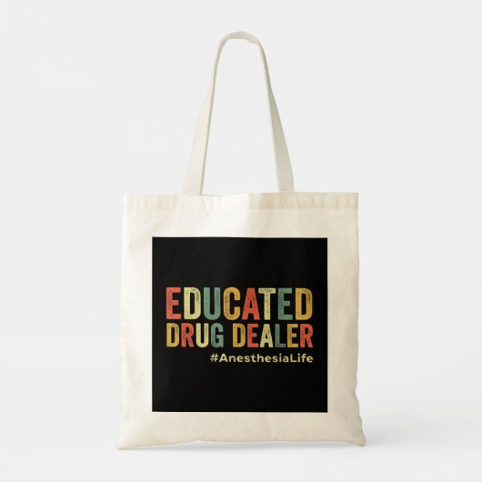 Opgeleide drugsdealer Funny Anesthesioloog Anesth Tote Bag (Achterkant)