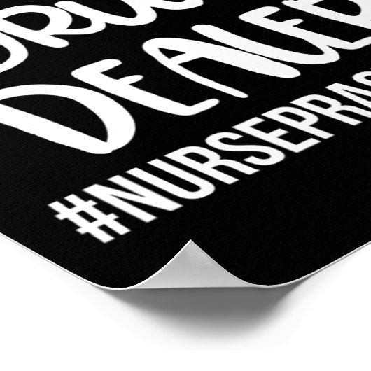 Opgeleide drugsdealer Funny Neurse Practitioner Af Poster (Hoek)