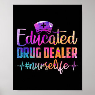 Opgeleide drugsdealer Zuster Life Funny Zurse Hear Poster