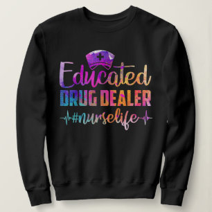 Opgeleide drugsverpleger Zuster Life Funny Zuster Trui