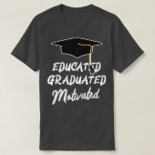 Opgeleide Gerichte Motivated Afstuderen Promotion T-shirt (Design voorkant)