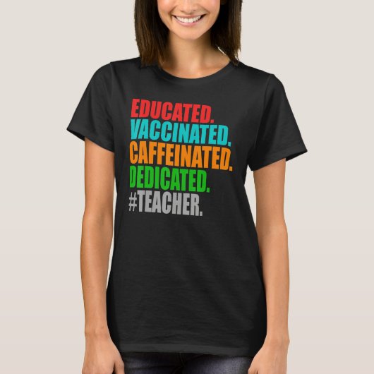 Opgeleide gevaccineerde cafeïneerde speciale leraa t-shirt (Voorkant)