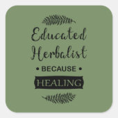 Opgeleide Herboristen natuurlijke geneeskunde Vierkante Sticker (Voorkant)