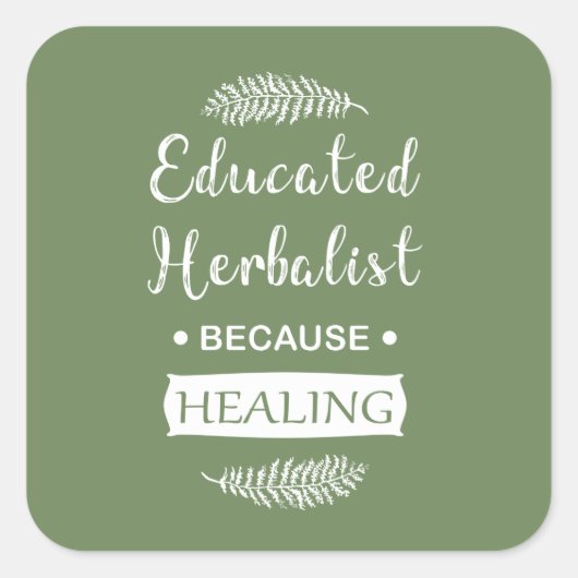 Opgeleide Herboristen natuurlijke geneeskunde Vierkante Sticker (Voorkant)