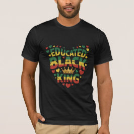 Opgeleide Zwarte Koning | Afro Trots citaat | Zwar T-shirt