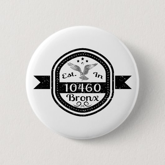 Opgericht in 10460 Bronx Ronde Button 5,7 Cm (Voorkant)