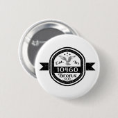 Opgericht in 10460 Bronx Ronde Button 5,7 Cm (Voorkant /achterkant)