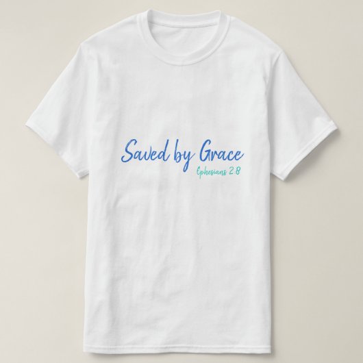 Opgeslagen door Grace Ephesians 2:8 Multi T-shirt (Design voorkant)