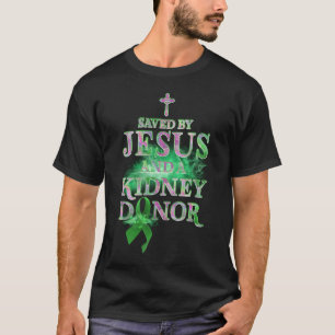 Opgeslagen door Jezus en een donoren orgaantranspl T-shirt