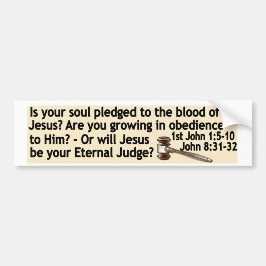 Opgeslagen door Jezus of zal hij jouw rechter zijn Bumpersticker (Voorkant)