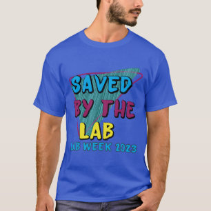 Opgeslagen Door Lab Retro Lab Week 2023 Medisch La T-shirt