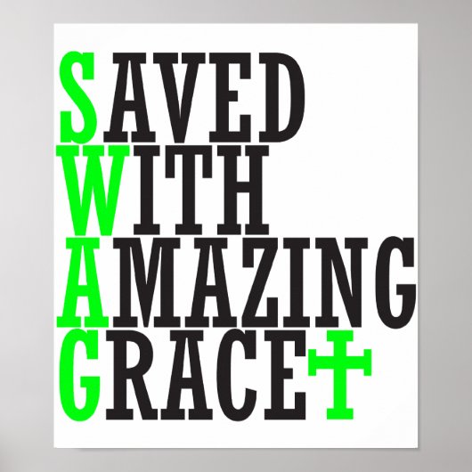 Opgeslagen met geweldig Grace SWAG Christelijk Pos Poster (Voorkant)