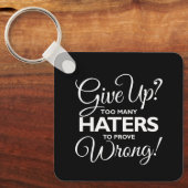 Opgeven? Te veel geisers om fout te bewijzen! Sleu Sleutelhanger (Voorkant)