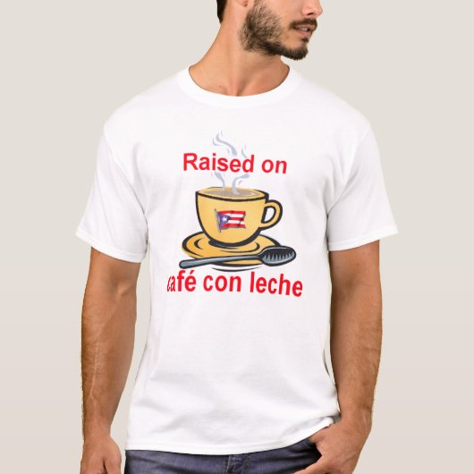 opgevoed in café con leche t-shirt (Voorkant)