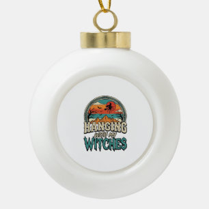 Ophangen Met Mijn Heksen Vintage Halloween-ontwerp Keramische Bal Ornament