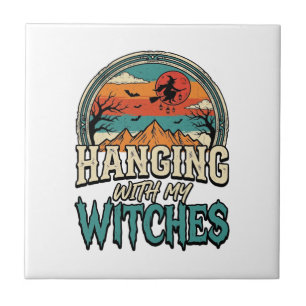 Ophangen Met Mijn Heksen Vintage Halloween-ontwerp Tegeltje