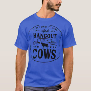 Ophangen met mijn Koeien Farming Farmer Koe Herd46 T-shirt