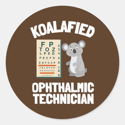 Ophthalmic Technician Tech Optometry And Optician Ronde Sticker (Voorkant)