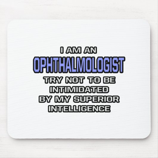 Ophthalmologist Joke ... Superior Intelligence Muismat (Voorkant)