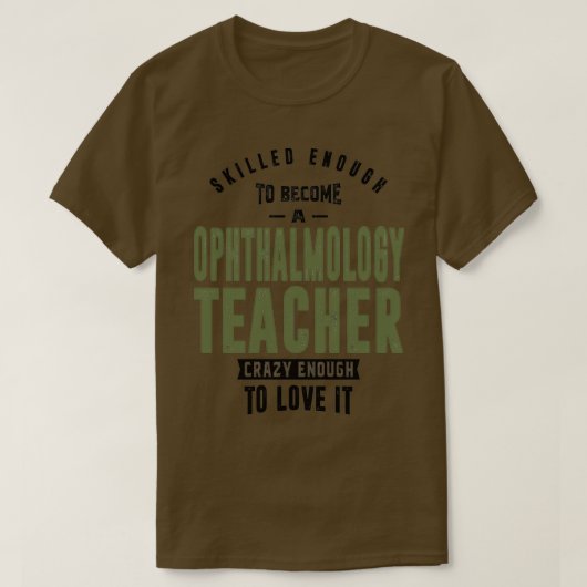 Ophthalmology Teacher 1 T-shirt (Design voorkant)