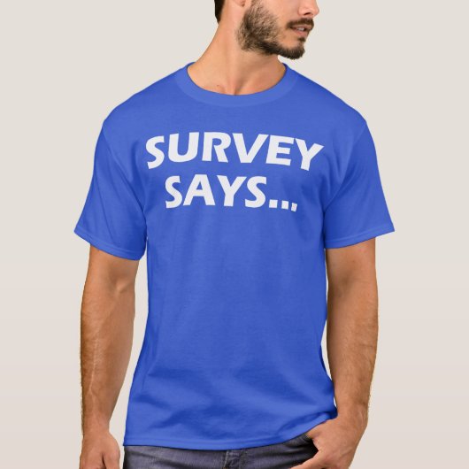 Opiniepeiling Zegt Grappige Spelshow familie T-shirt (Voorkant)